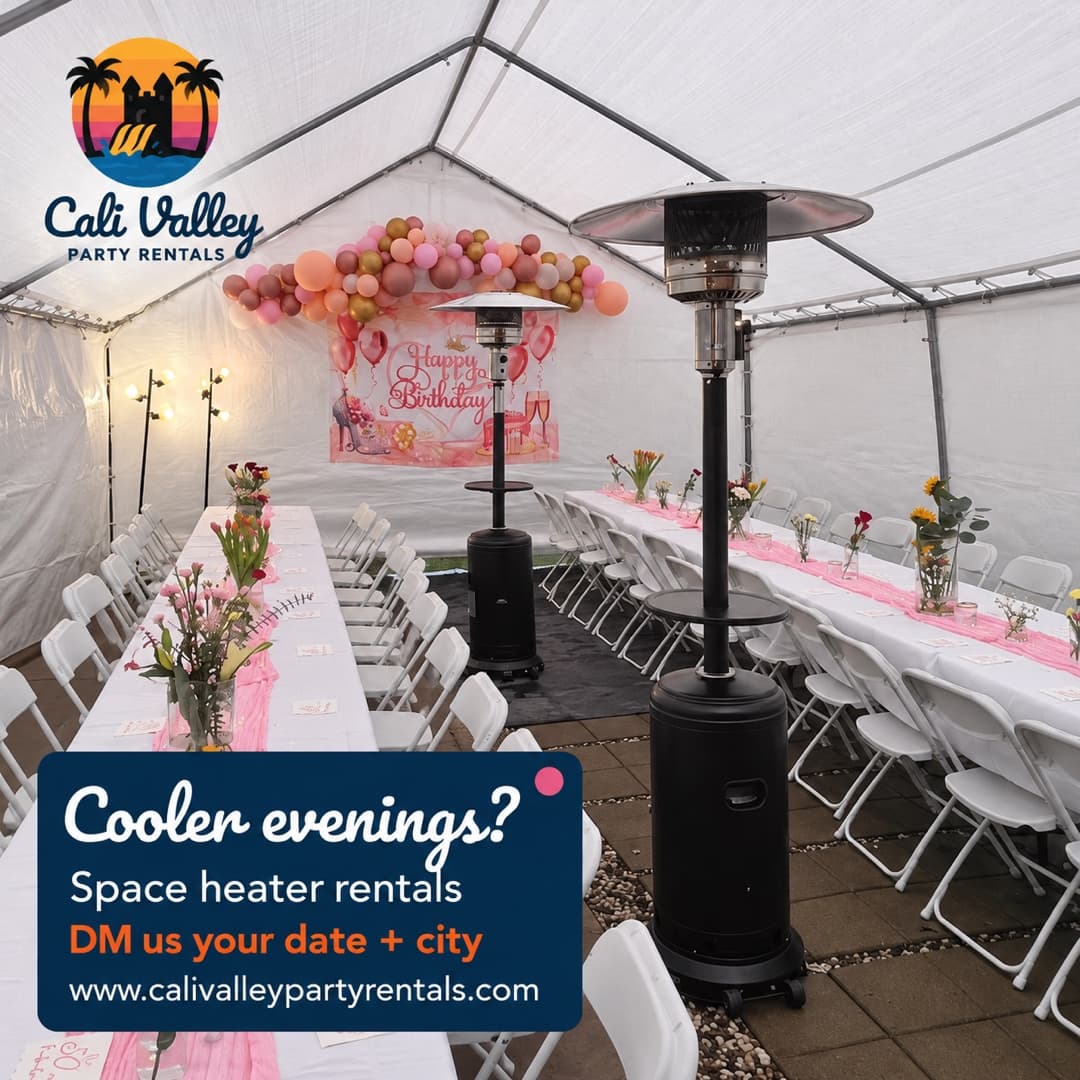 Two black patio heaters with silver reflector tops stand between white-covered tables and white folding chairs inside a white canopy. Existing pink runners, flowers and birthday decorations are visible. CVPR logo and script wordmark sit at upper left. A lower-left navy card reads “Cooler evenings?”, “Space heater rentals”, “DM us your date + city” and “www.calivalleypartyrentals.com”.